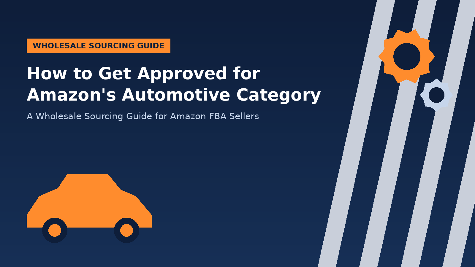 How to Get Approved for Amazon's Automotive Category | Wholesale Sourcing Guide